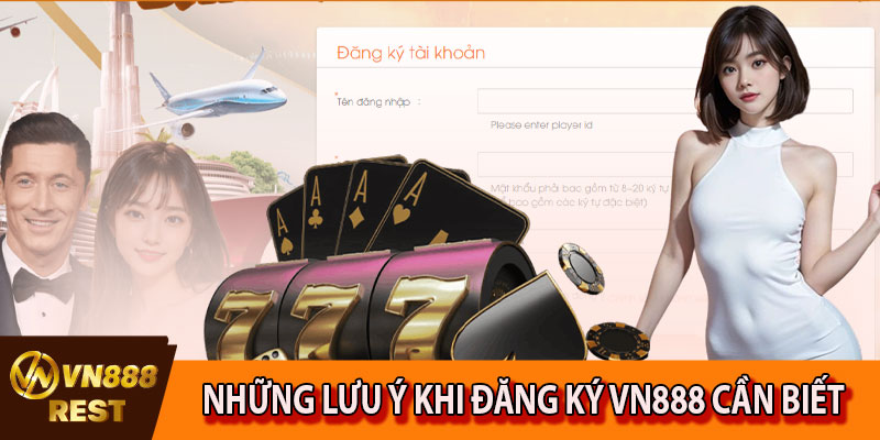 Những lưu ý khi đăng ký VN88 cần biết