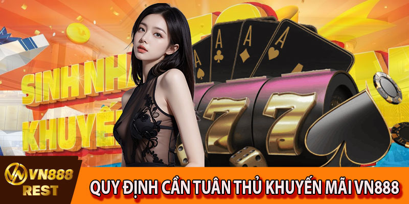 Quy định cần tuân thủ trong khuyến mãi VN888