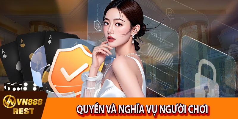 Quyền và nghĩa vụ người chơi